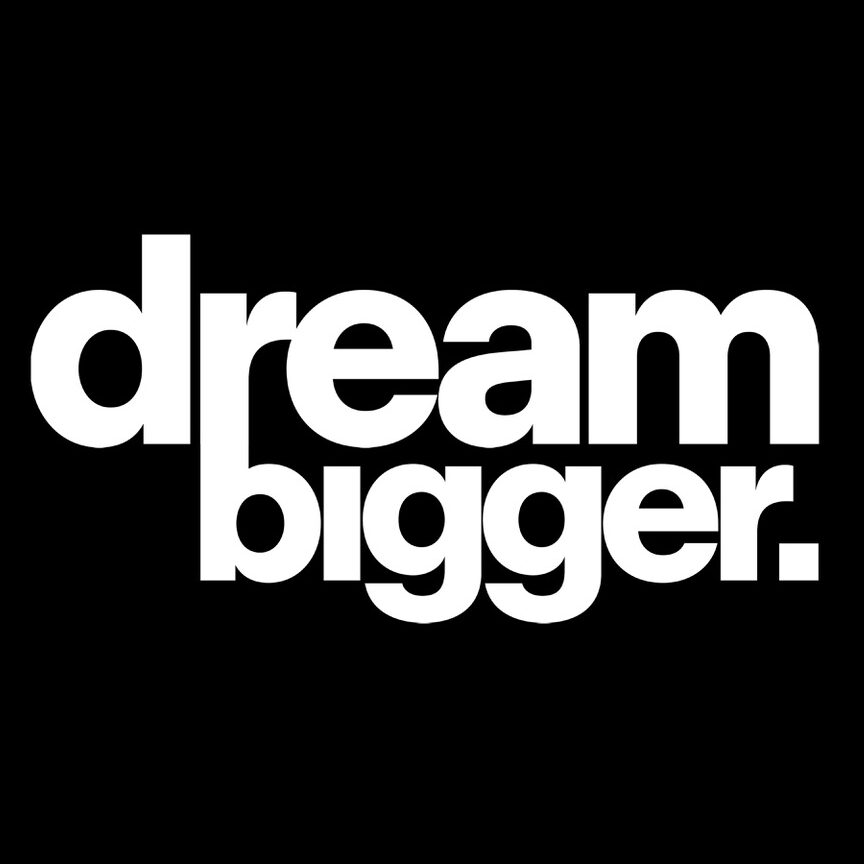 Dream Bigger Music